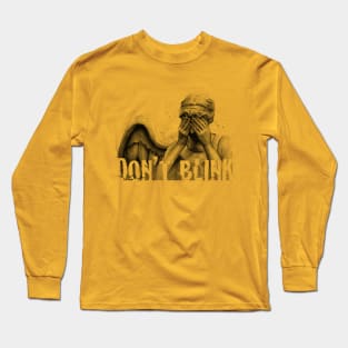 Don't Blink. Long Sleeve T-Shirt